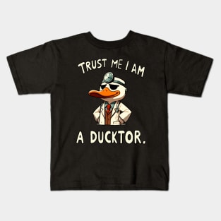 Trust me I am a Ducktor Doctor Duck (Back Print) Kids T-Shirt